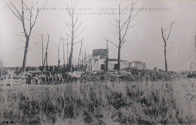 La Grande Guerre - 1917 Ferme du Luxembourg - Cauroy les Hermonville